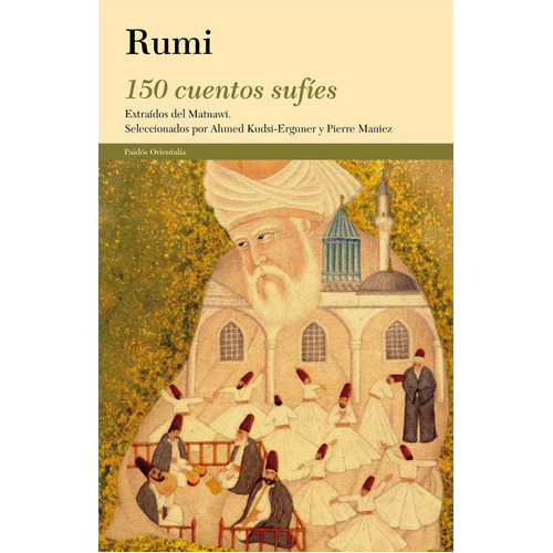 150 Cuentos Sufãâes, De Rumi. Editorial Ediciones Paidós, Tapa Blanda En Español