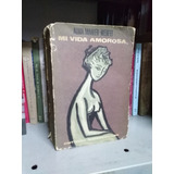Mi Vida Amorosa -alma Mahler-werfel