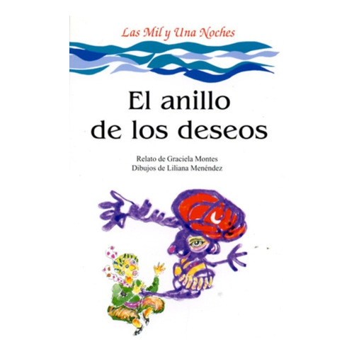 Anillo De Los Deseos, El - Graciela Montes (version)