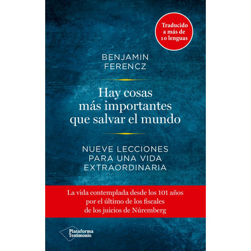 Hay Cosas Mãâ¡s Importantes Que Salvar El Mundo, De Ferencz, Benjamin. Plataforma Editorial, Tapa Blanda En Español