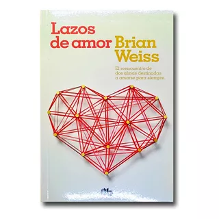 Lazos De Amor Brian Weiss Libro Físico