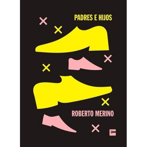 Padres E Hijos - Roberto Merino