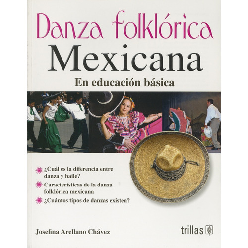 Danza Folklórica Mexicana: En Educación Básica Trillas