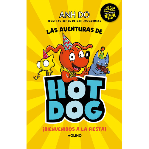 ¡Las aventuras de Hotdog! 2 - ¡Bienvenidos a la fiesta!, de Do, Anh. Serie Molino Editorial Molino, tapa blanda en español, 2022