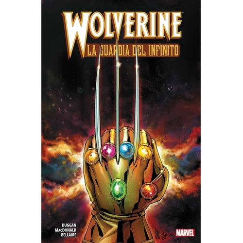Wolverine La Guardia Del Infinito - Duggan, Macdonald