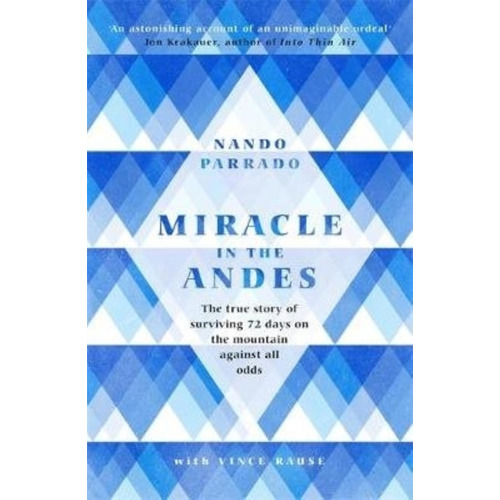 Miracle In The Andes - Nando Parrado, De Parrado, Nando. Editorial W & N, Tapa Blanda En Inglés Internacional, 2018