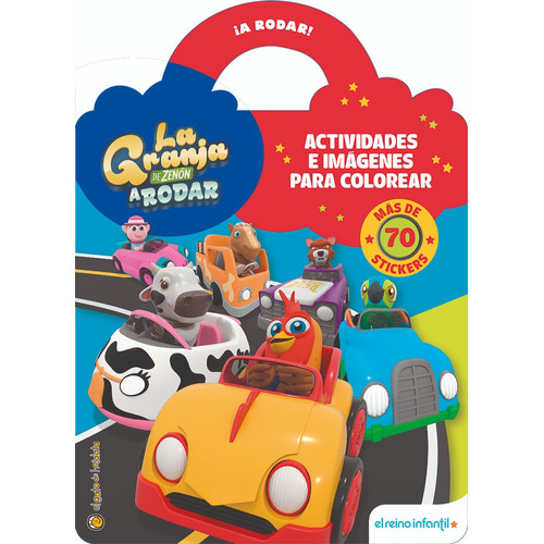 La Granja De Zenon A Rodar Juegos Y Actividades Para Colorear - Stickers, De El Reino Infantil., Vol. 1. Editorial El Gato De Hojalata, Tapa Blanda, Edición 1 En Español, 2024
