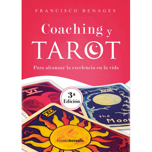 Coaching Y Tarot. 3ª Edición, De Francisco Benages