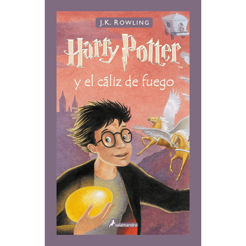 Harry Potter Y El Cáliz De Fuego ( Harry Potter 4 ), De Rowling, J. K.. Serie Harry Potter (td-salamandra) Editorial Salamandra Infantil Y Juvenil, Tapa Dura En Español, 2020