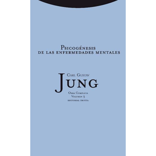 Enfermedades Mentales - Tapa Dura Obras 3, Jung, Trotta