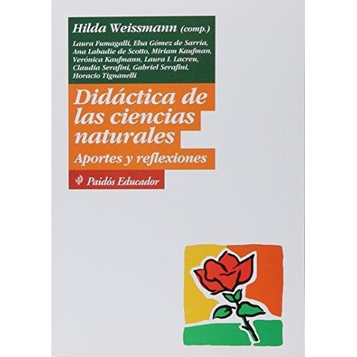 Didáctica De Las Ciencias Naturales De Weissmann, Hilda
