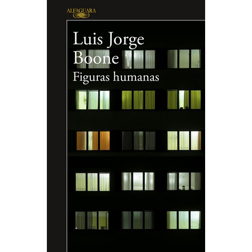 Figuras humanas, de Boone, Luis Jorge. Serie Literatura Hispánica Editorial Alfaguara, tapa blanda en español, 2016