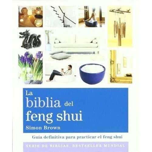 La Biblia Del Feng Shui - Simon Brown - Gaia