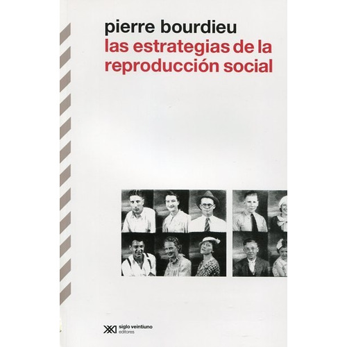 Las Estrategias De La Reproducción Social Pierre Bourdieu