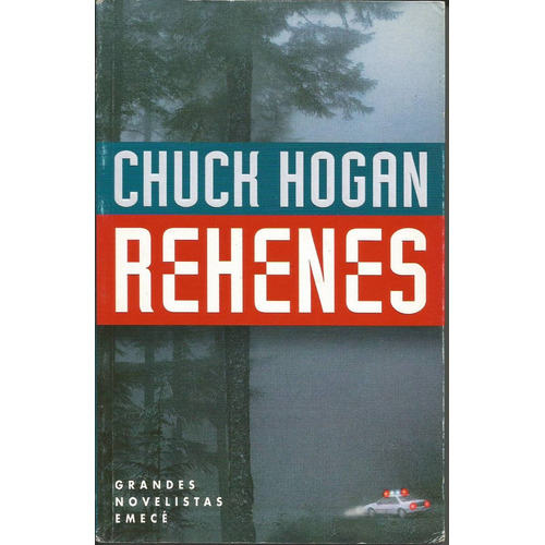 Rehenes, De Hogan, Chuck. Editorial Emecé, Tapa Tapa Blanda En Español