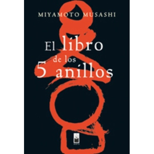 El Libro De Los 5 Anillos - Musashi, Miyamoto