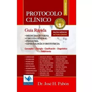 Protocolo Clínico Guía Rápida - Dr Jose H Pabon