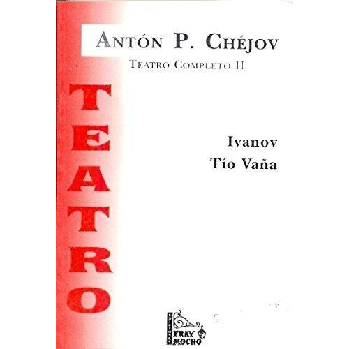 Ivanov / Tío Vaña, De Chejov, Anton. Editorial Fray Mocho En Español