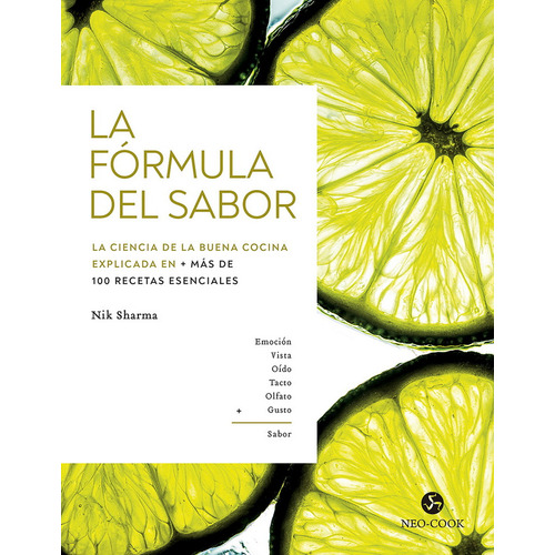 La Fórmula Del Sabor, de Nik Sharma. Editorial NEO PERSON, tapa dura, edición 1 en español