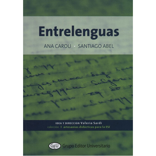 Entrelenguas - Artesanias Didacticas Para La Esi, De Carou, Ana. Editorial Aula Taller, Tapa Blanda En Español