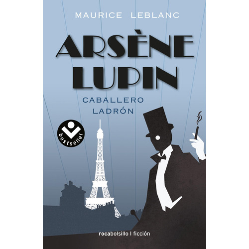 Caballero ladrón: Caballero Ladron, de Leblanc, Maurice. Serie Roca Bolsillo Editorial Roca Bolsillo, tapa blanda en español, 2021