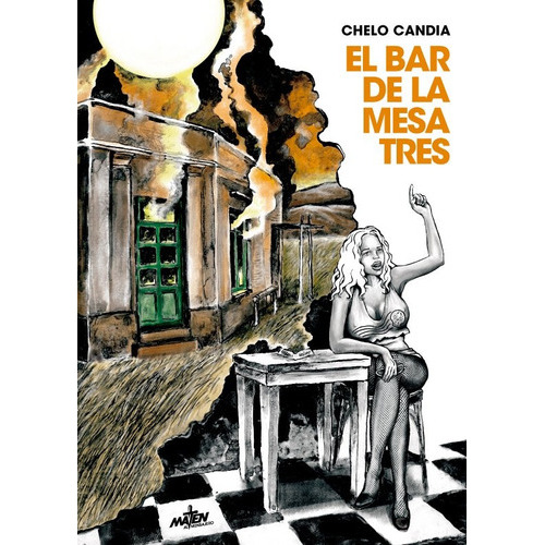 El  Bar  De  La  Mesa  Tres, De Chelo Candia. Editorial Maten Al Mensajero, Tapa Blanda En Español