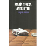 Lengua Madre - Maria Teresa Andruetto
