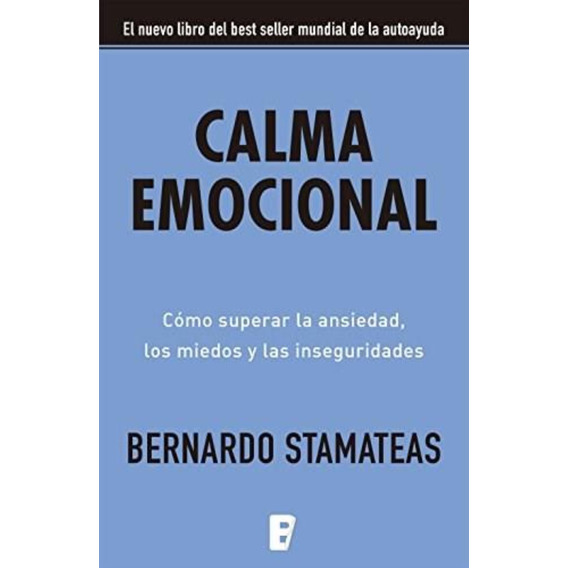 Calma Emocional - Bernardo Stamateas