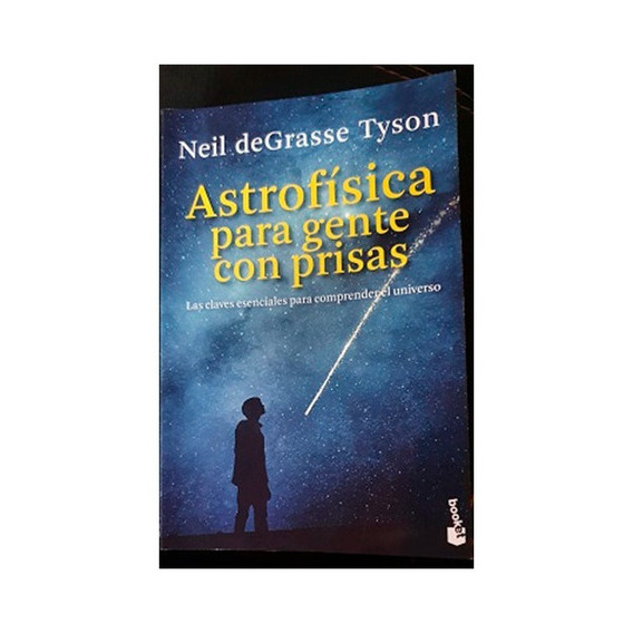 Astrofísica Para Gente Con Prisas, De Tyson, Neil Degrasse. Editorial Booket En Español
