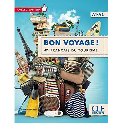 Bon Voyage ! Francais Du Tourisme A1/a2 - Livre + Dvd