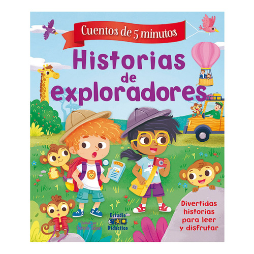Historias de Exploradores, de Joyce, Melanie; Scott, Melanie. Editorial Edimat Libros, tapa dura, edición 1 en español, 2019
