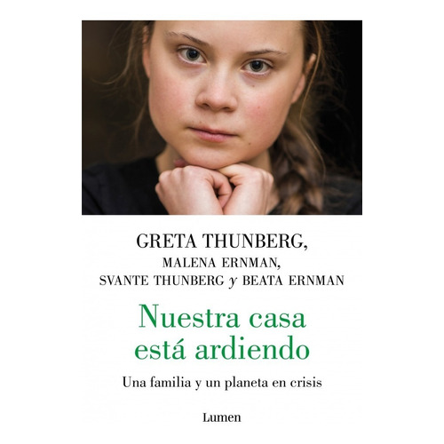 Nuestra Casa Está Ardiendo - Greta Thunberg