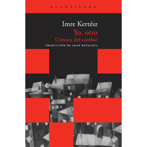 Yo, Otro - Imre Kertész