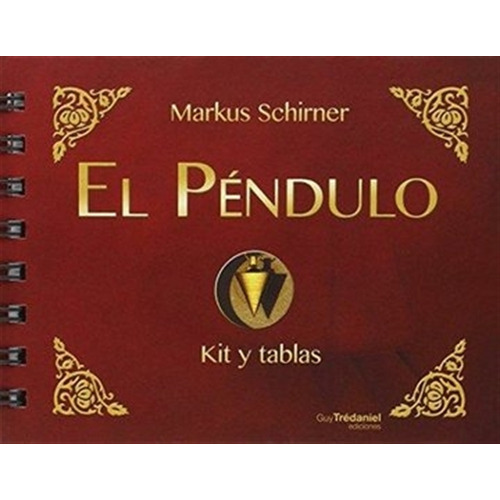 Libro: El Péndulo (kit Y Tablas) / Markus Schirner