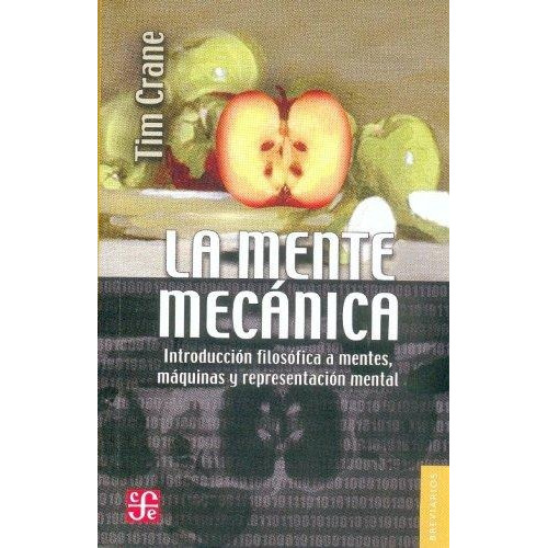La Mente Mecánica - Crane Tim