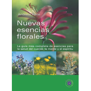 Libro Nuevas Esencias Florales. Andreas Korte