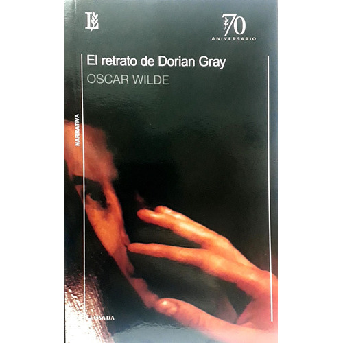 El Retrato De Dorian Gray, De Wilde, Oscar., Vol. Volumen Unico. Editorial Losada, Tapa Blanda, Edición 1 En Español, 2022
