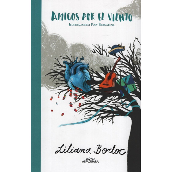 Amigos por el viento, de Liliana Bodoc., vol. 1. Editorial Alfaguara, tapa blanda, edición 1 en español, 2017