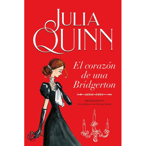 El Corazon De Una Bridgerton - Bridgerton 6 - Julia Quinn, de Quinn, Julia. Editorial URANO, tapa blanda en español, 2020