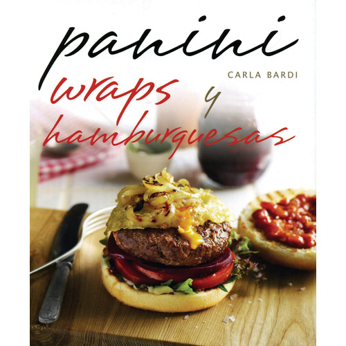 Jackpot Gourmet: Panini Wraps Y Hamburguesas, de Bardi, Carla. Editorial DEGUSTIS, tapa blanda en español, 2014