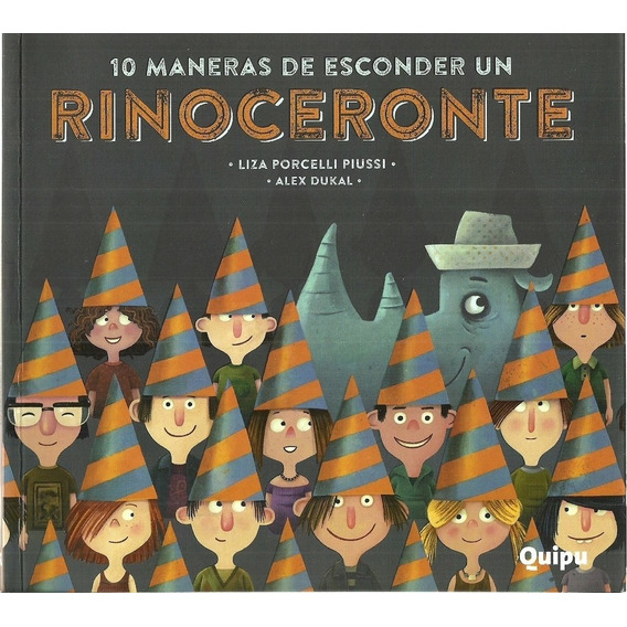 10 Maneras De Esconder Un Rinoceronte - Liza / Dukal  Alex P