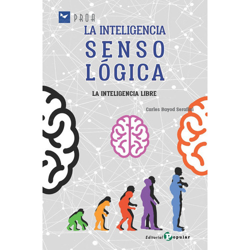 La Inteligencia Sensologica, De Bayod Serafini, Carles. Editorial Popular, Tapa Blanda En Español