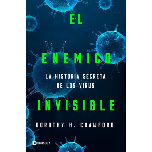 El enemigo invisible, de Crawford, Dorothy H.. Editorial Ediciones Península, tapa blanda en español