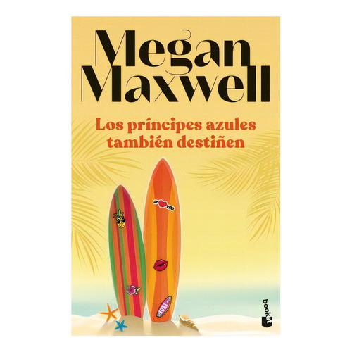 Los Principes Azules Tambien Destiñen, De Maxwell, Megan. Editorial Booket, Tapa Blanda En Español