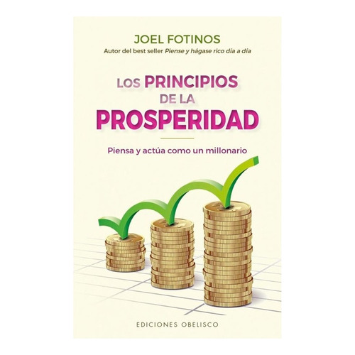 Principios De La Prosperidad - Joel Fotinos - Obelisco Libro