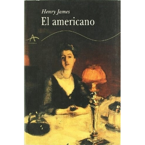 El Americano, De Henry James. Editorial Alba Editorial En Español