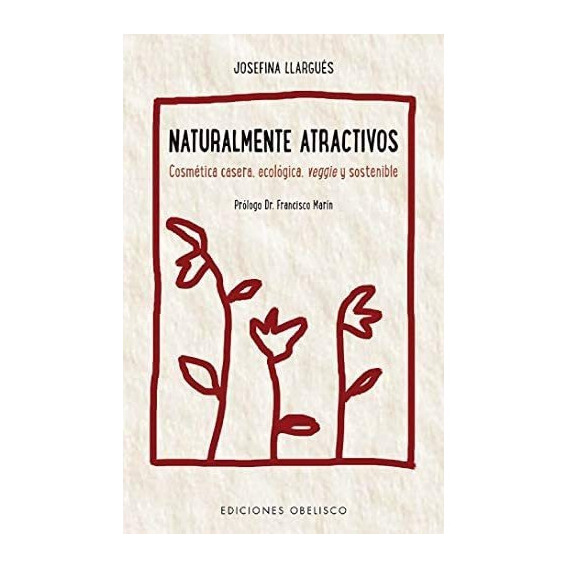 Libro: Naturalmente Atractivos (salud Y Vida Natural) En