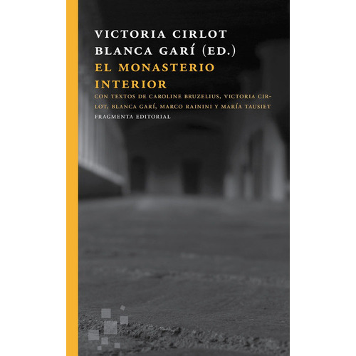 El Monasterio Interior, De Cirlot Valenzuela, Victoria. Fragmenta Editorial, Sl, Tapa Blanda En Español