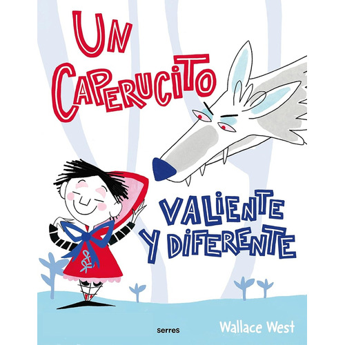 Caperucito Valiente Y Diferente, Un, De Wallace West. Editorial Molino, Tapa Blanda, Edición 1 En Español