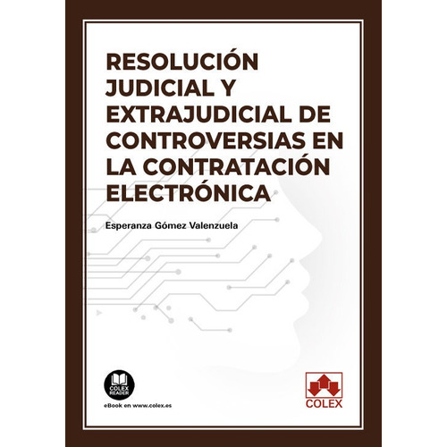 Resolucion Judicial Y Extrajudicial De Controversias Contra, De Esperanza Gomez Valenzuela. Editorial Colex, Tapa Blanda En Español